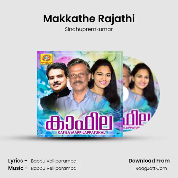 Makkathe Rajathi Song mp3 | Sindhupremkumar