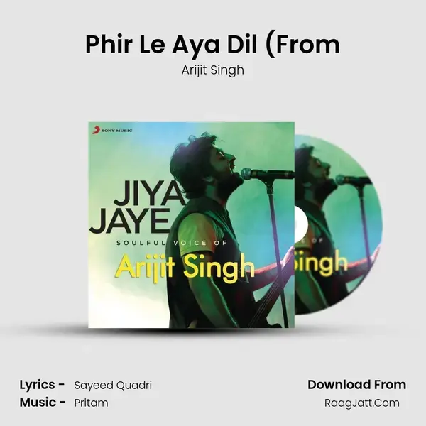 Phir Le Aya Dil (From Song mp3 | Arijit Singh