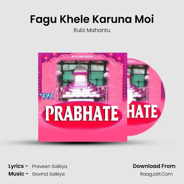 Fagu Khele Karuna Moi Song mp3 | Rubi Mahantu