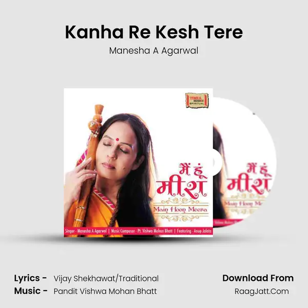 Kanha Re Kesh Tere mp3 song