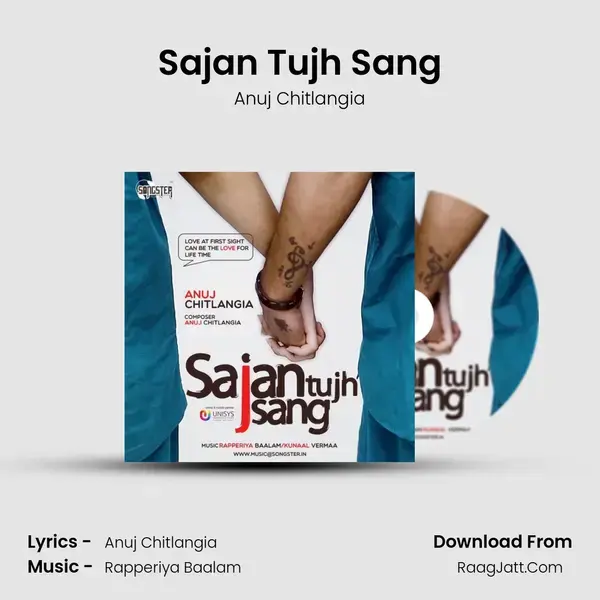 Sajan Tujh Sang Song mp3 | Anuj Chitlangia