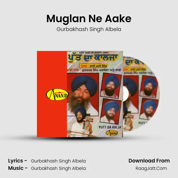 Muglan Ne Aake Song mp3 | Gurbakhash Singh Albela