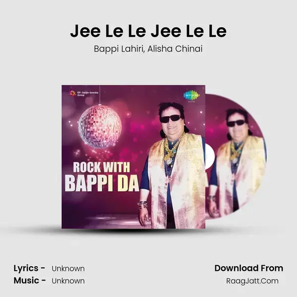 Jee Le Le Jee Le Le Song mp3 | Bappi Lahiri