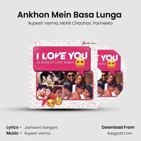 Ankhon Mein Basa Lunga (From Bezubaan Ishq) mp3 song