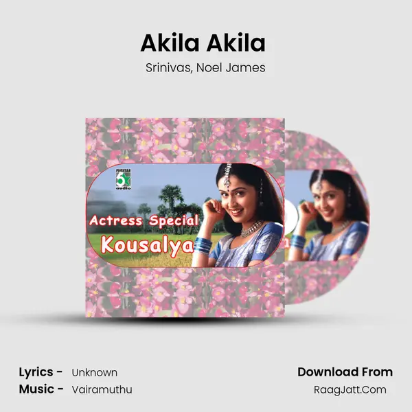 Akila Akila (From Naerukku Naer) mp3 song