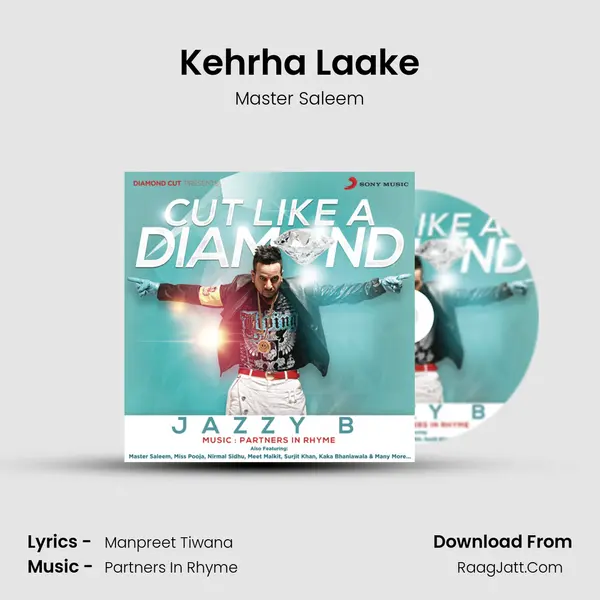 Kehrha Laake Song mp3 | Master Saleem