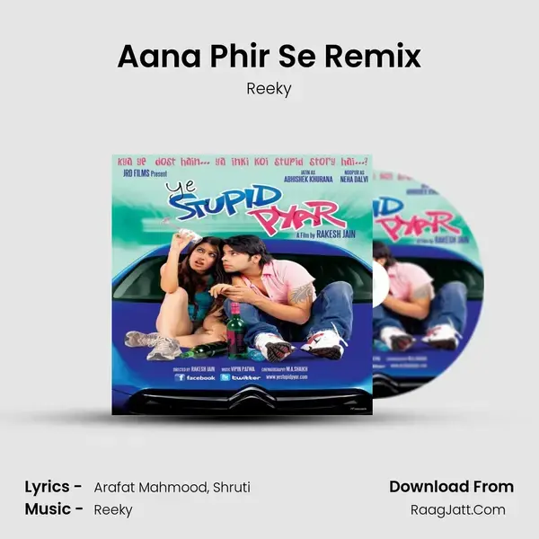 Aana Phir Se Remix mp3 song