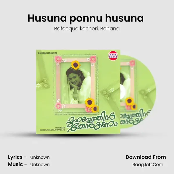 Husuna ponnu husuna (DUET) Song mp3 | Rafeeque kecheri