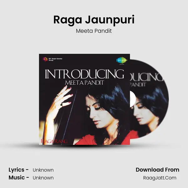 Raga Jaunpuri Song mp3 | Meeta Pandit