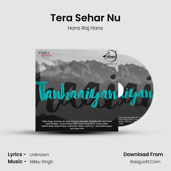 Tera Sehar Nu Song mp3 | Hans Raj Hans