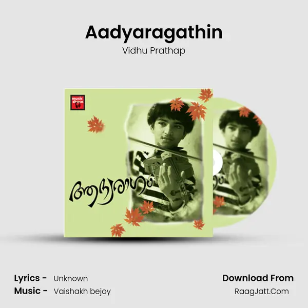 Aadyaragathin Song mp3 | Vidhu Prathap