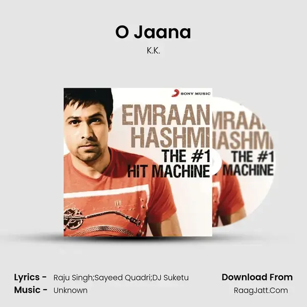 O Jaana Song mp3 | K.K.