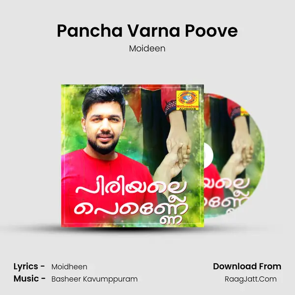 Pancha Varna Poove Song mp3 | Moideen