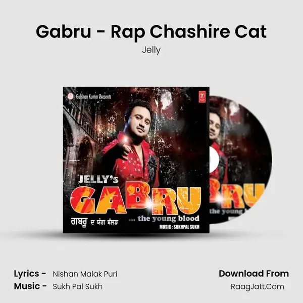 Gabru - Rap Chashire Cat Song mp3 | Jelly