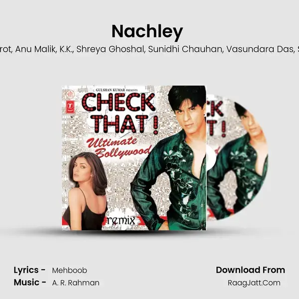 Nachley (Mix) Song mp3 | Ranjit Barot