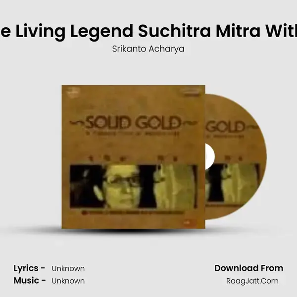 Homage To The Living Legend Suchitra Mitra With Narration - 3 Song mp3 | Srikanto Acharya