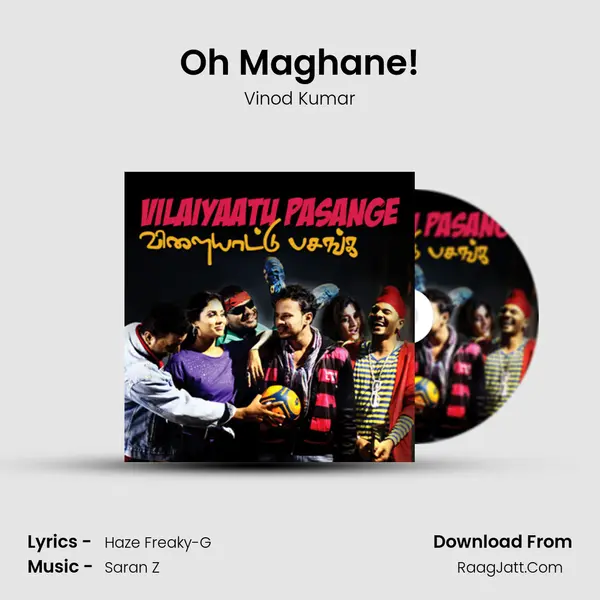 Oh Maghane! Song mp3 | Vinod Kumar