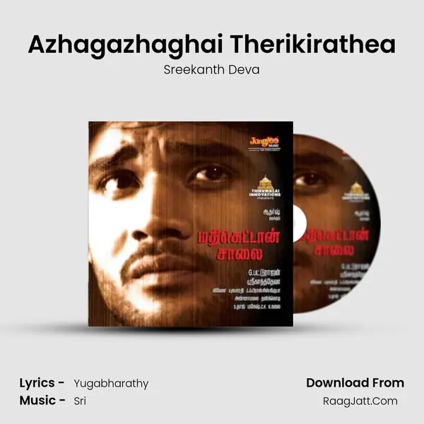 Azhagazhaghai Therikirathea mp3 song