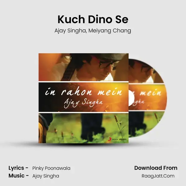 Kuch Dino Se Song mp3 | Ajay Singha