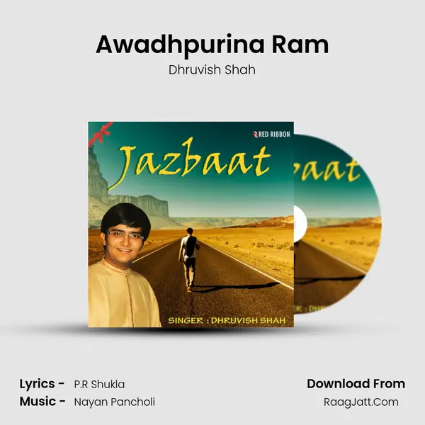 Awadhpurina Ram Song mp3 | Dhruvish Shah