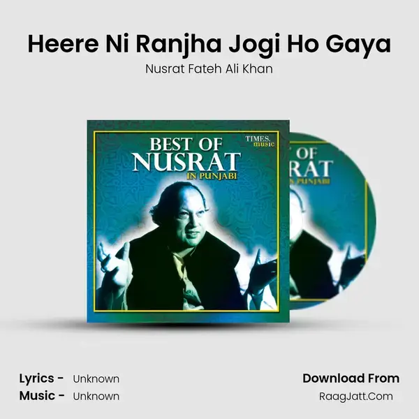 Heere Ni Ranjha Jogi Ho Gaya Song mp3 | Nusrat Fateh Ali Khan