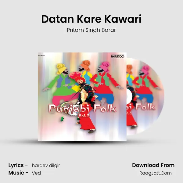 Datan Kare Kawari Song mp3 | Pritam Singh Barar