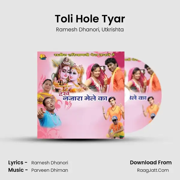 Toli Hole Tyar Song mp3 | Ramesh Dhanori