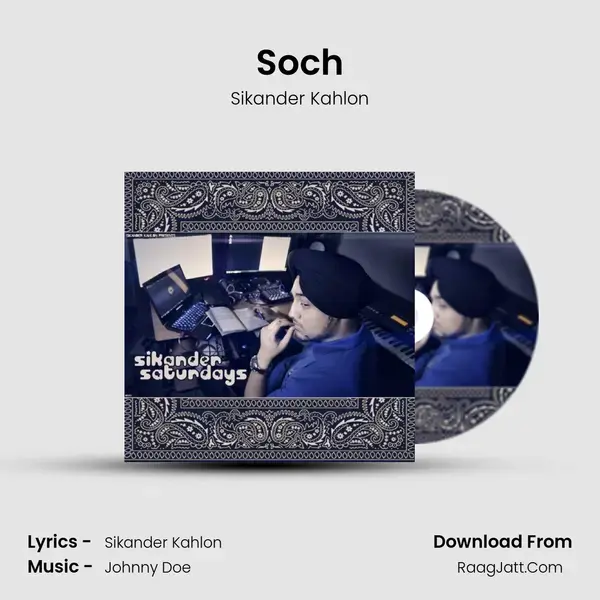 Soch Song mp3 | Sikander Kahlon