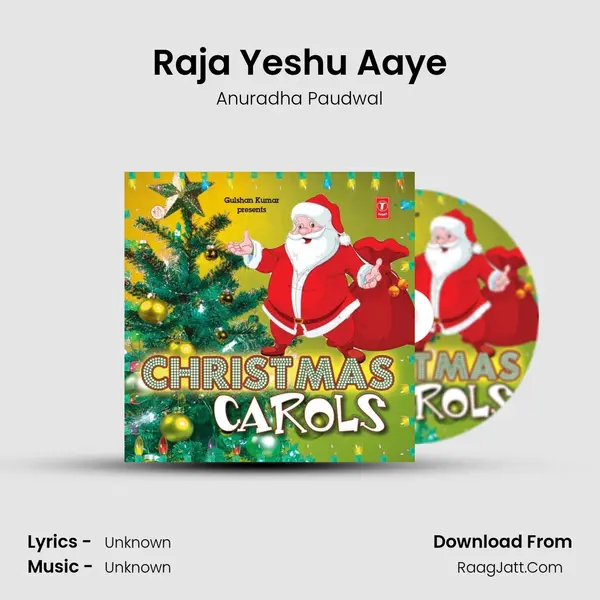 Raja Yeshu Aaye Song mp3 | Anuradha Paudwal