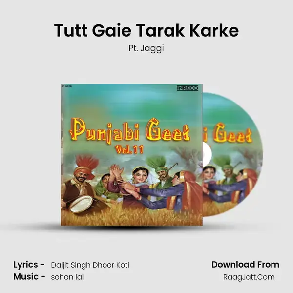 Tutt Gaie Tarak Karke mp3 song