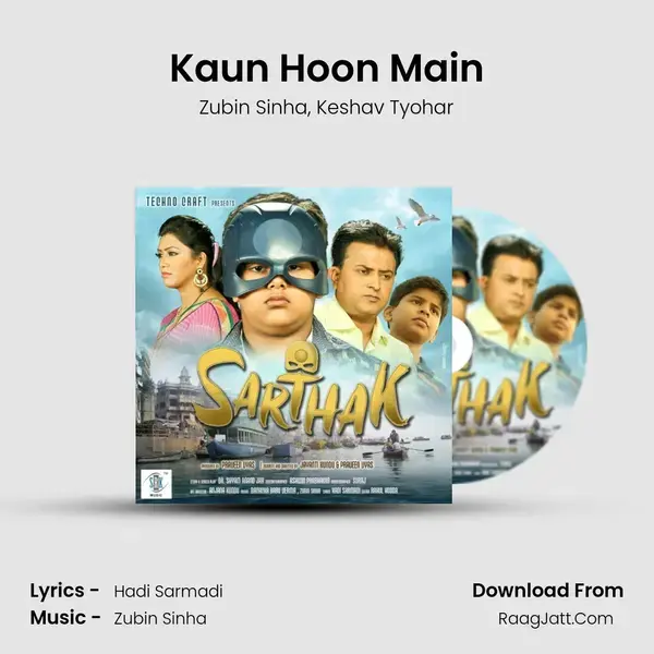 Kaun Hoon Main mp3 song