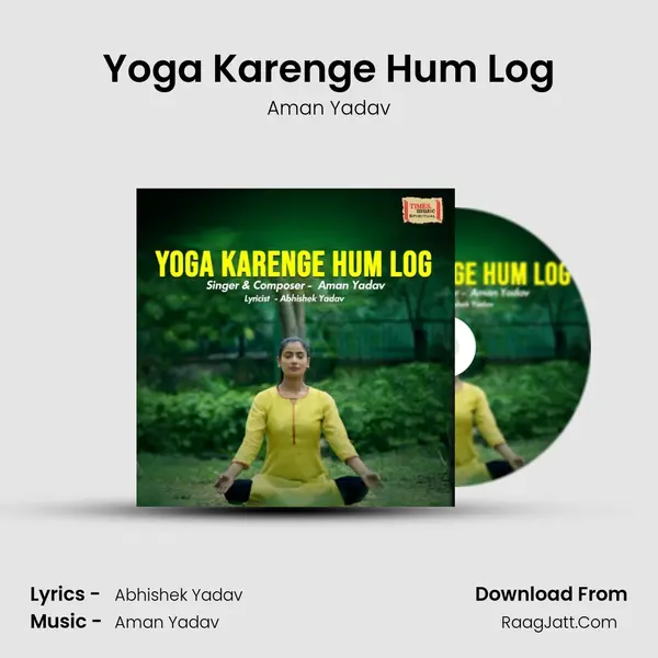 Yoga Karenge Hum Log mp3 song