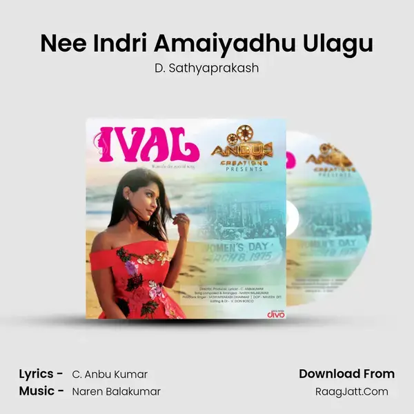 Nee Indri Amaiyadhu Ulagu mp3 song