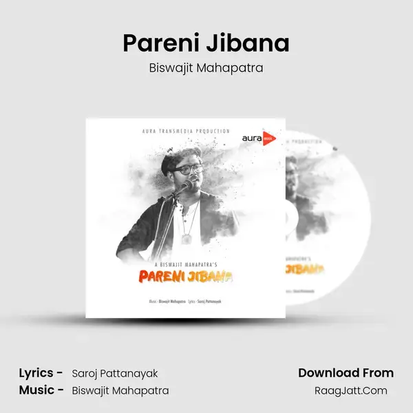 Pareni Jibana Song mp3 | Biswajit Mahapatra