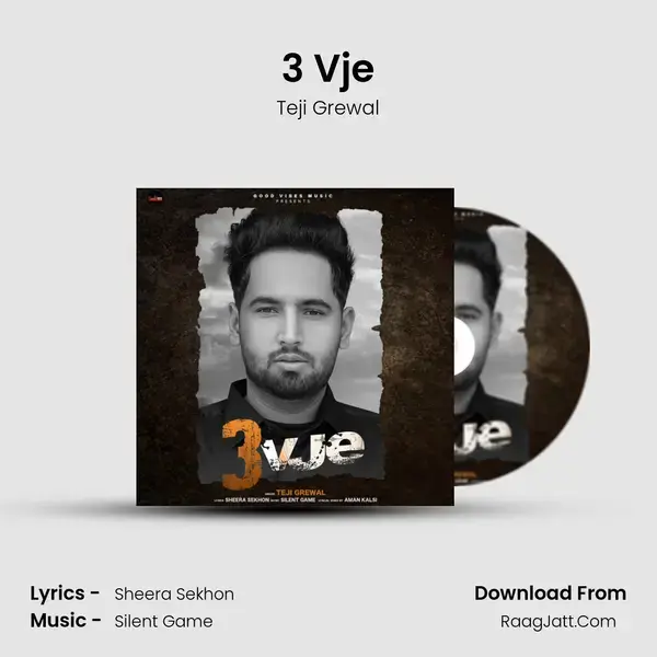 3 Vje Song mp3 | Teji Grewal