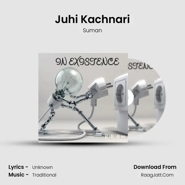 Juhi Kachnari Song mp3 | Suman