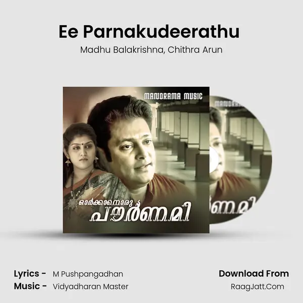 Ee Parnakudeerathu (Orkkan Oru Pournami) mp3 song