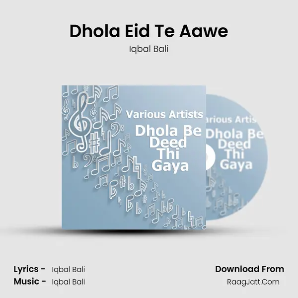 Dhola Eid Te Aawe Song mp3 | Iqbal Bali