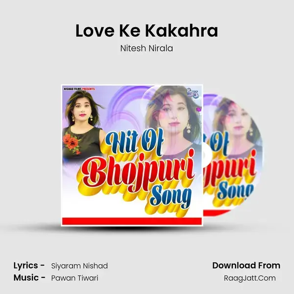 Love Ke Kakahra Song mp3 | Nitesh Nirala