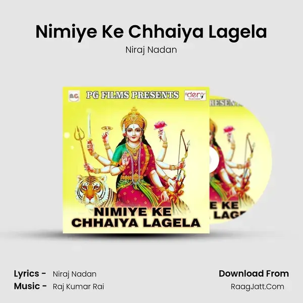 Nimiye Ke Chhaiya Lagela Song mp3 | Niraj Nadan