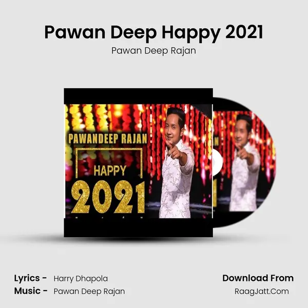 Pawan Deep Happy 2021 mp3 song