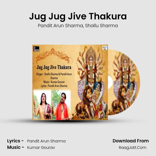 Jug Jug Jive Thakura Song mp3 | Pandit Arun Sharma