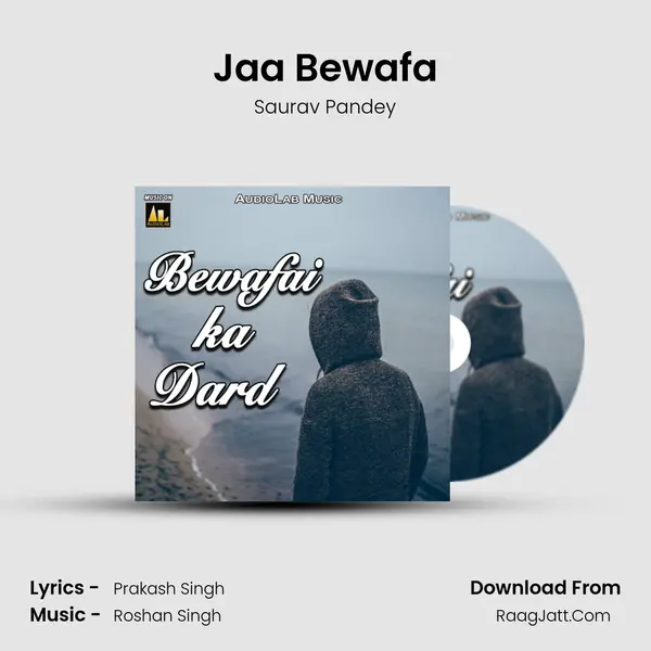 Jaa Bewafa Song mp3 | Saurav Pandey