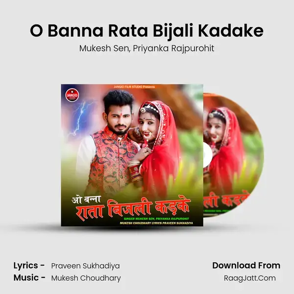 O Banna Rata Bijali Kadake Song mp3 | Mukesh Sen