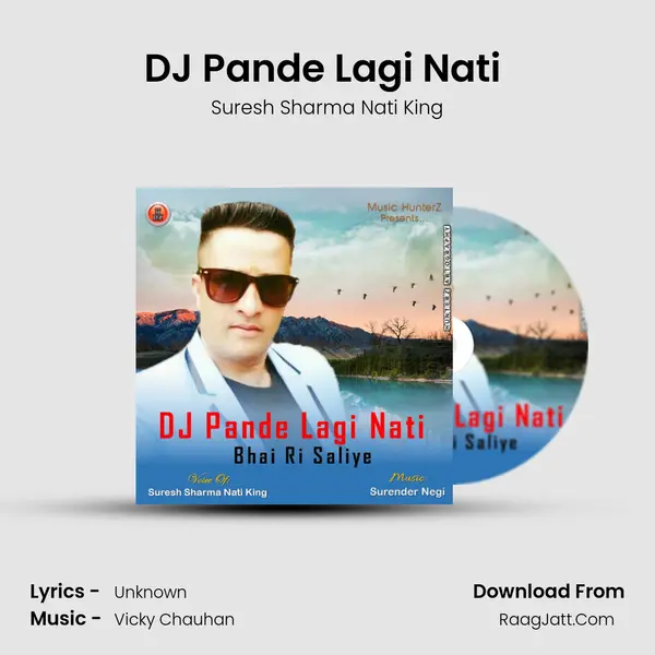 DJ Pande Lagi Nati (Bhai Ri Saliye) mp3 song