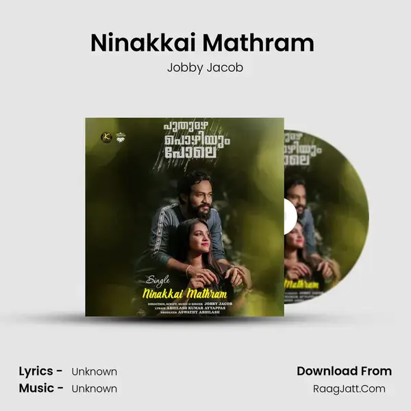 Ninakkai Mathram (From Puthumazha Pozhiyum Pole) mp3 song