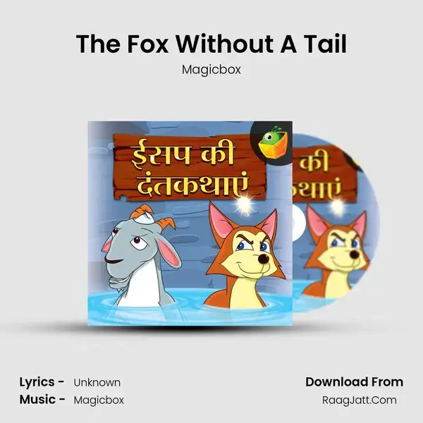 The Fox Without A Tail Song mp3 | Magicbox