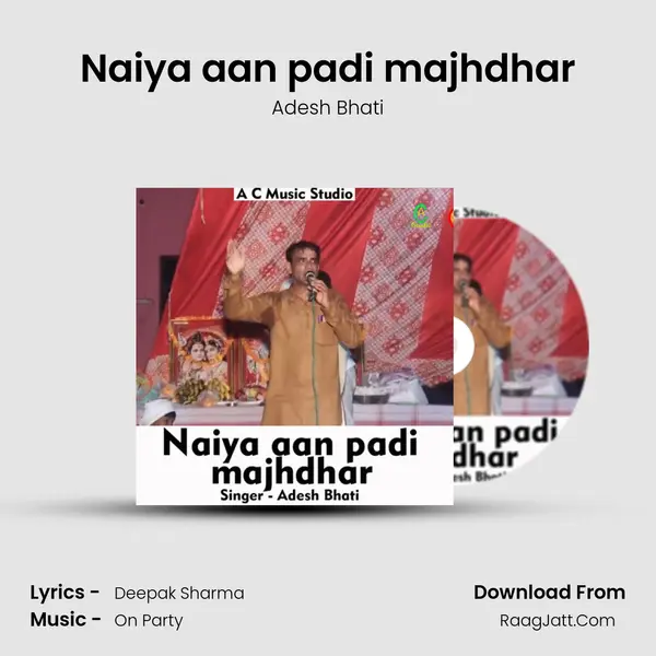 Naiya aan padi majhdhar Song mp3 | Adesh Bhati