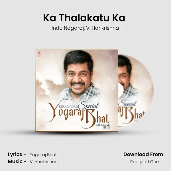 Ka Thalakatu Ka (From Mr. Airavata) mp3 song