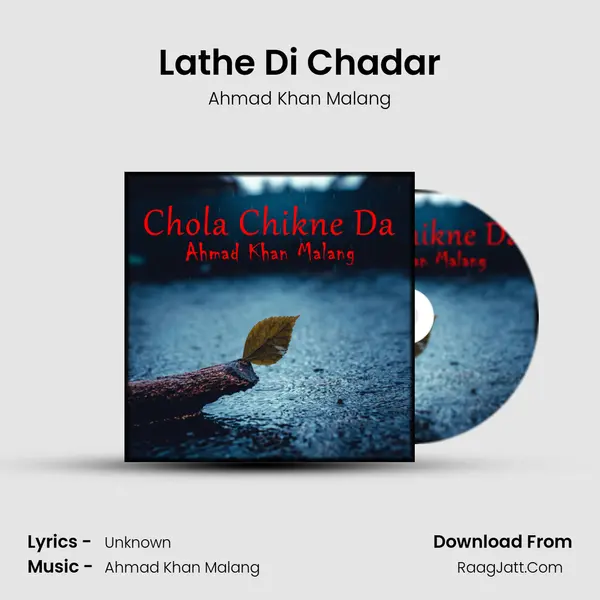 Lathe Di Chadar Song mp3 | Ahmad Khan Malang